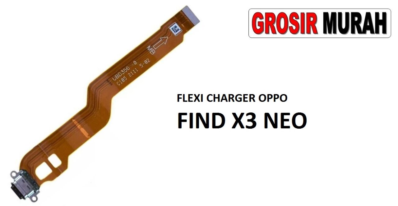 FLEKSIBEL CHARGER OPPO FIND X3 NEO Flexible Flexibel Papan Cas Charging Port Dock Flex Cable Spare Part Grosir Sparepart hp