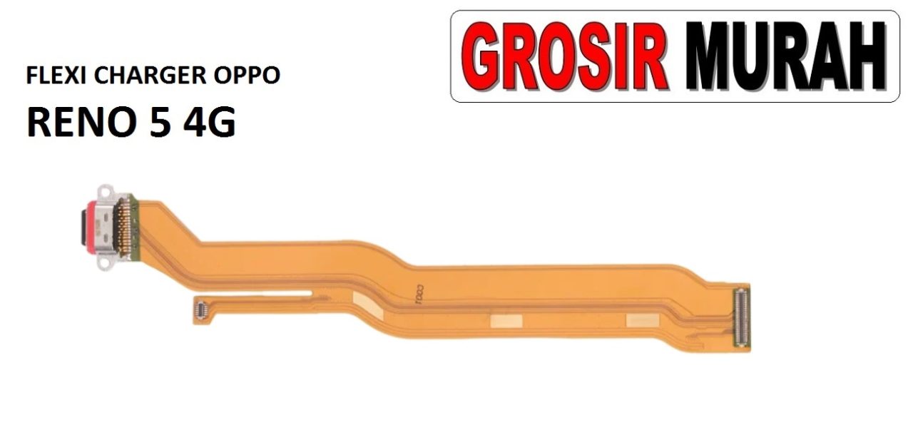 FLEKSIBEL CHARGER OPPO RENO 5 4G Flexible Flexibel Papan Cas Charging Port Dock Flex Cable Spare Part Grosir Sparepart hp