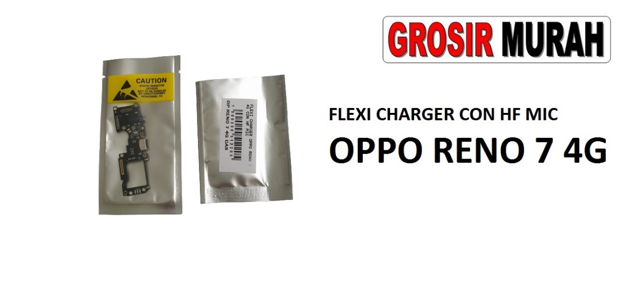 FLEKSIBEL CHARGER OPPO RENO 7 4G CON HF MIC Flexible Flexibel Papan Cas Charging Port Dock Flex Cable Spare Part Grosir Sparepart hp