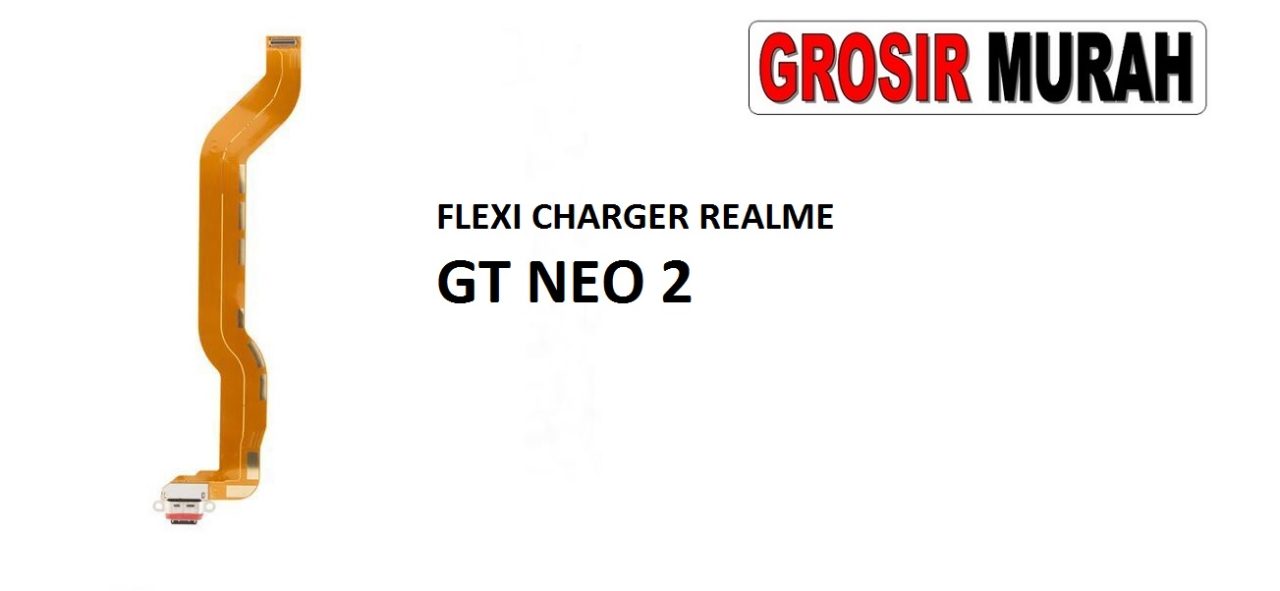 FLEKSIBEL CHARGER REALME GT NEO 2 Flexible Flexibel Papan Cas Charging Port Dock Flex Cable Spare Part Grosir Sparepart hp