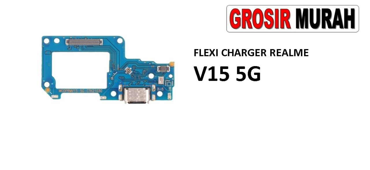 FLEKSIBEL CHARGER REALME V15 5G MIC Flexible Flexibel Papan Cas Charging Port Dock Flex Cable Spare Part Grosir Sparepart hp