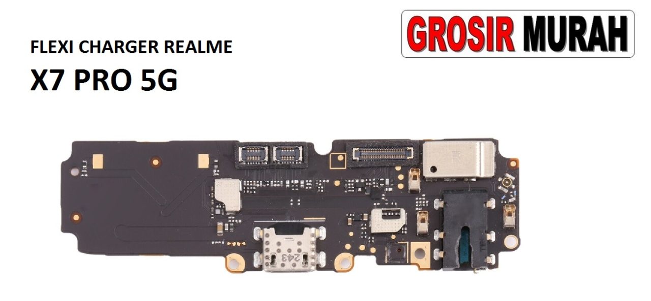 FLEKSIBEL CHARGER REALME X7 PRO 5G Flexible Flexibel Papan Cas Charging Port Dock Flex Cable Spare Part Grosir Sparepart hp