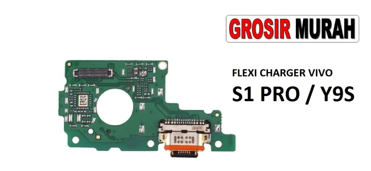 FLEKSIBEL CHARGER VIVO S1 PRO ASIA Y9S Flexible Flexibel Papan Cas Charging Port Dock Flex Cable Spare Part Grosir Sparepart hp