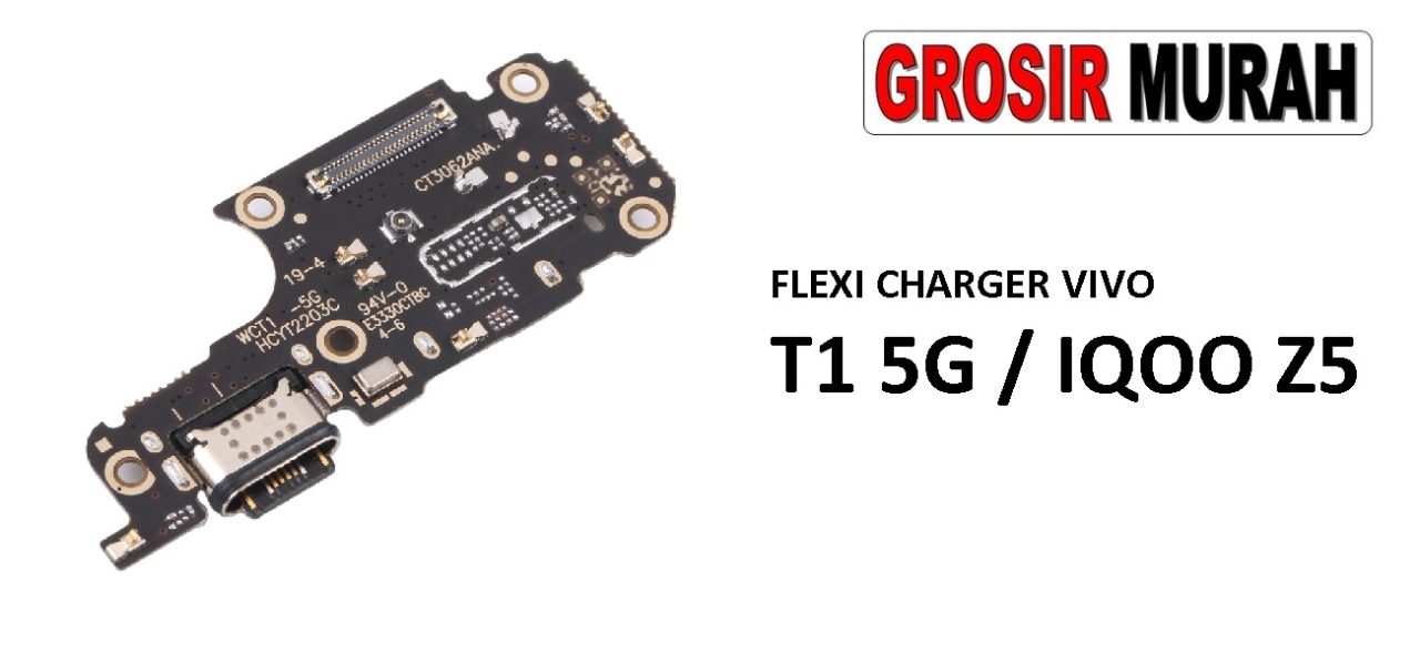 FLEKSIBEL CHARGER VIVO T1 5G IQOO Z5 Flexible Flexibel Papan Cas Charging Port Dock Flex Cable Spare Part Grosir Sparepart hp