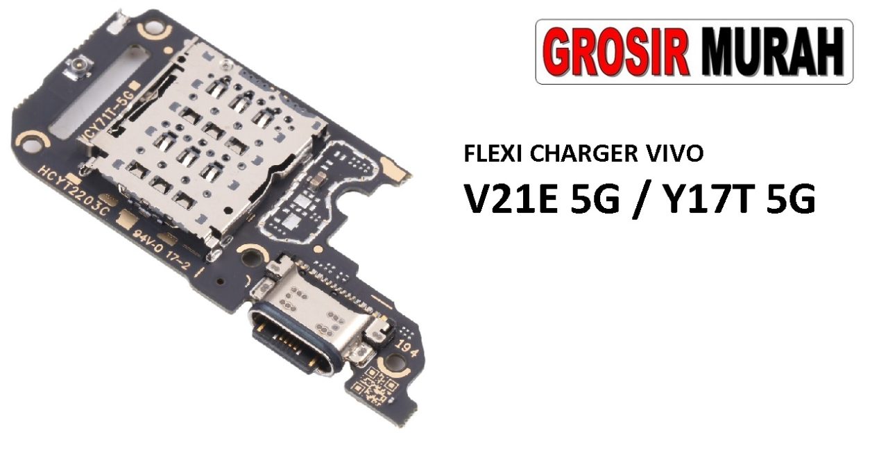 FLEKSIBEL CHARGER VIVO V21E 5G Y17T 5G Flexible Flexibel Papan Cas Charging Port Dock Flex Cable Spare Part Grosir Sparepart hp