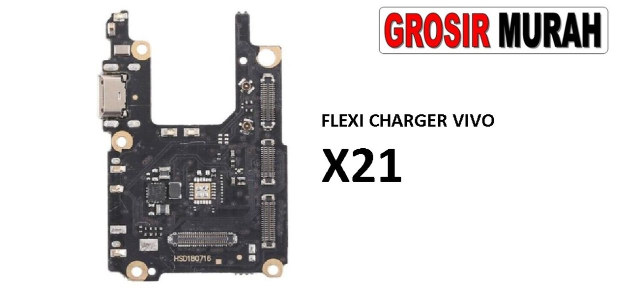 FLEKSIBEL CHARGER VIVO X21 Flexible Flexibel Papan Cas Charging Port Dock Flex Cable Spare Part Grosir Sparepart hp