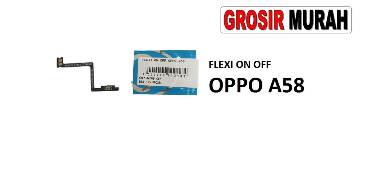 FLEKSIBEL ON OFF OPPO A58 Flexible Flexibel Power On Off Flex Cable Spare Part Grosir Sparepart hp