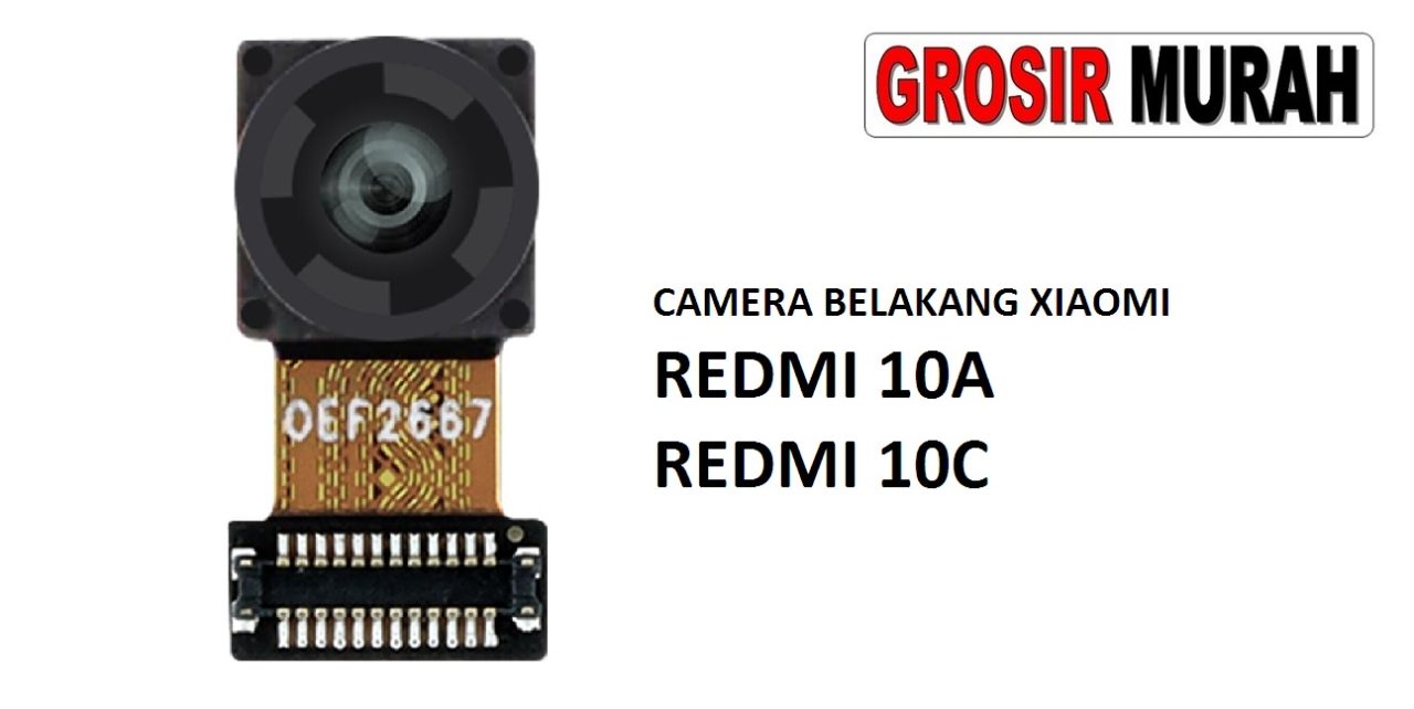 KAMERA BELAKANG XIAOMI REDMI 10A REDMI 10C Rear Back Main Camera Flex Cable Kamera Big Spare Part Grosir Sparepart hp