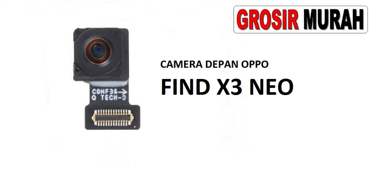 KAMERA DEPAN OPPO FIND X3 NEO Front Camera Selfie Flex Cable Spare Part Kamera Depan Grosir Sparepart hp
Front Camera Selfie Flex Cable Spare Part Kamera Depan Grosir Sparepart hp