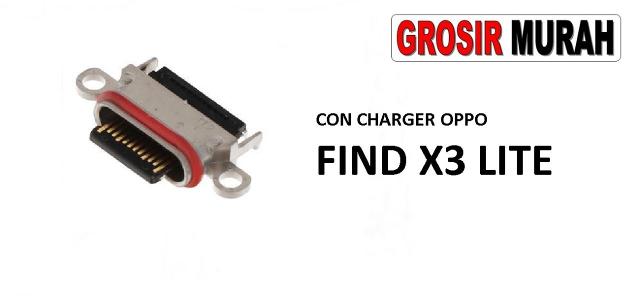 KONEKTOR CHARGER OPPO FIND X3 LITE Connector Charger Charging Port Dock Konektor Cas Spare Part Grosir Sparepart hp