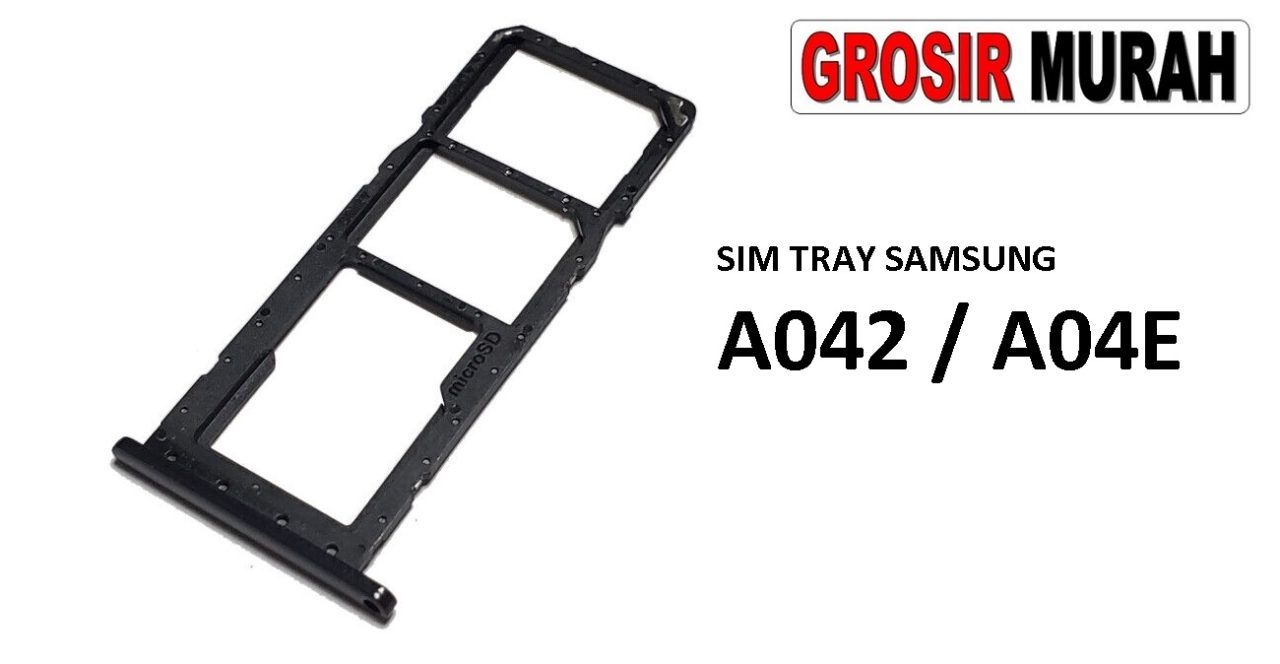 SIM TRAY SAMSUNG A042 A04E Sim Card Tray Simtray Holder Simlock Tempat Kartu Sim Spare Part Grosir Sparepart hp