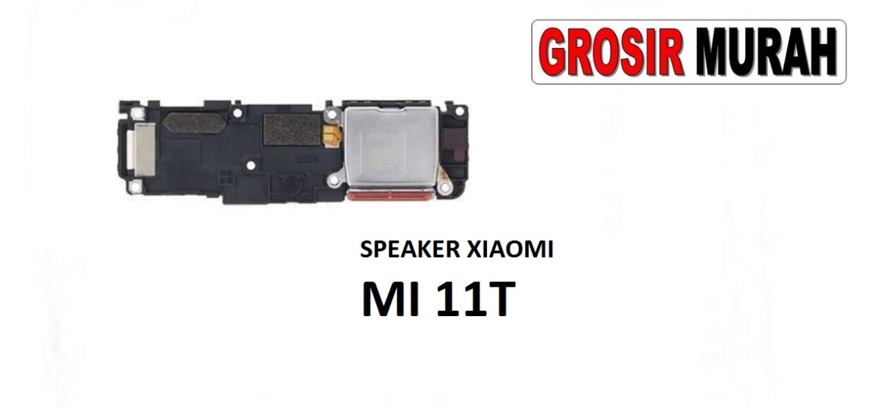 SPEAKER XIAOMI MI 11T Ear Speaker Atas Telepon Earpiece Earphone Spare Part Grosir Sparepart hp