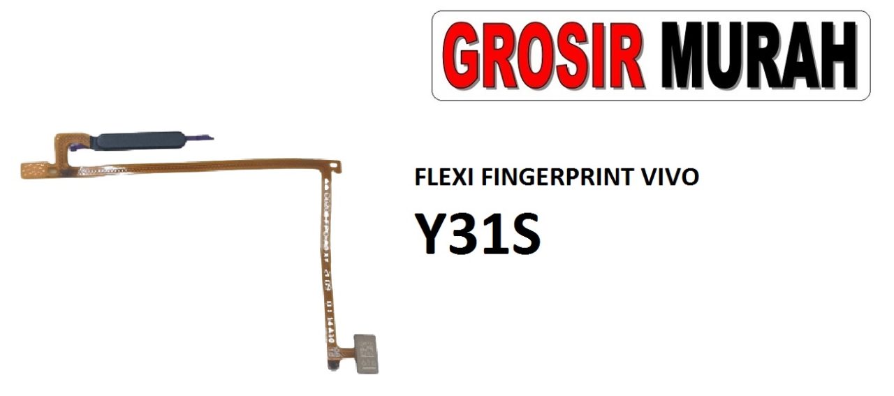 FLEKSIBEL FINGERPRINT VIVO Y31S Flexible Flexibel Sidik Jari Home Menu Button Key Power On Off Fingerprint Flex Cable Spare Part Grosir Sparepart hp