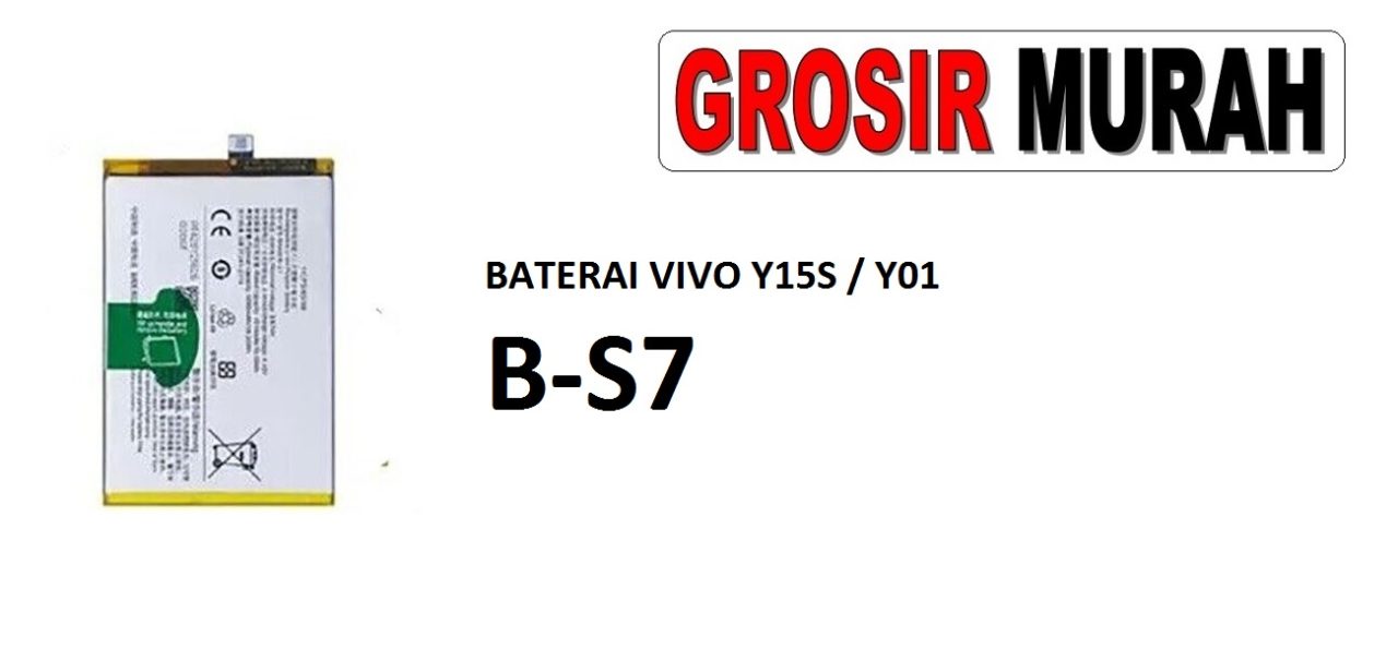 BATERAI VIVO Y15S Y01 B-S7 Batre Battery Grosir Sparepart hp