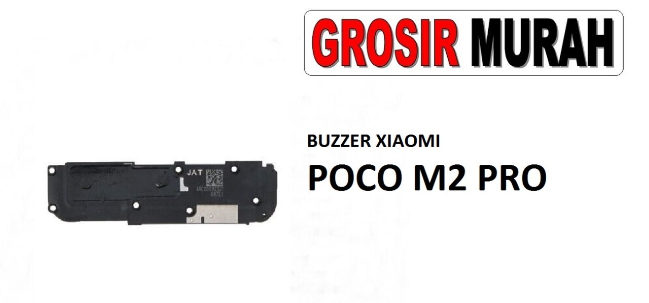 BUZZER XIAOMI POCO M2 PRO Loud Speaker Ringer Buzzer Sound Module Dering Loudspeaker Musik