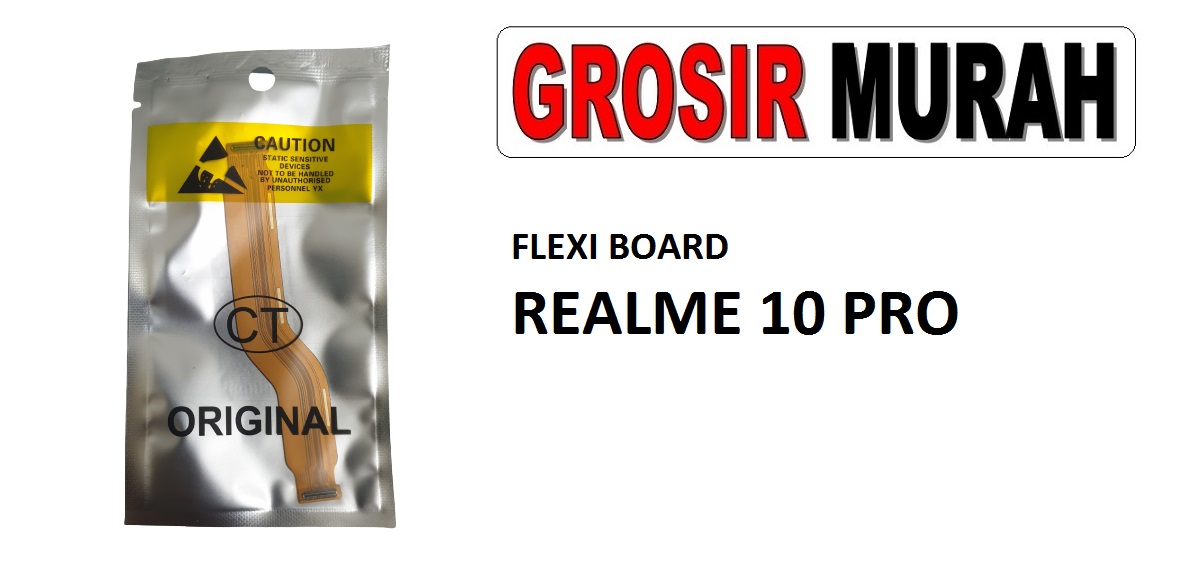 FLEKSIBEL BOARD REALME 10 PRO Flexible Flexibel Main Board Flex Cable Spare Part Grosir Sparepart hp