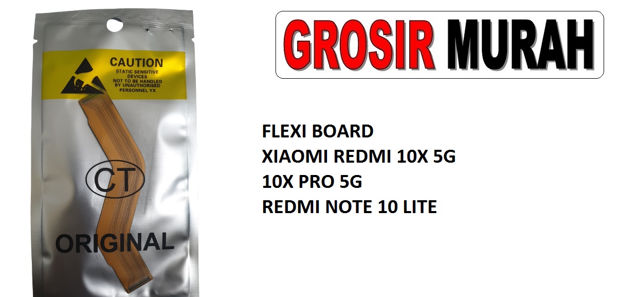 FLEKSIBEL BOARD XIAOMI REDMI 10X 5G 10X PRO 5G NOTE 10 LITE Flexible Flexibel Main Board Flex Cable Spare Part Grosir Sparepart hp