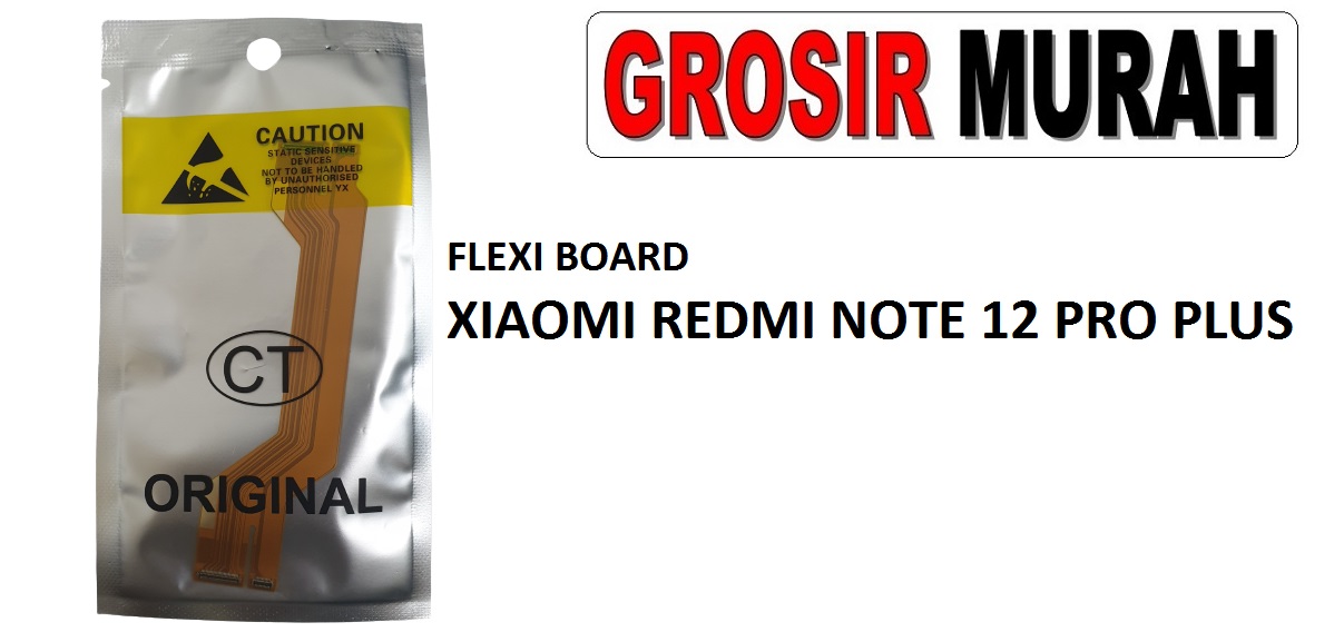 FLEKSIBEL BOARD XIAOMI REDMI NOTE 12 PRO PLUS Flexible Flexibel Main Board Flex Cable Spare Part Grosir Sparepart hp