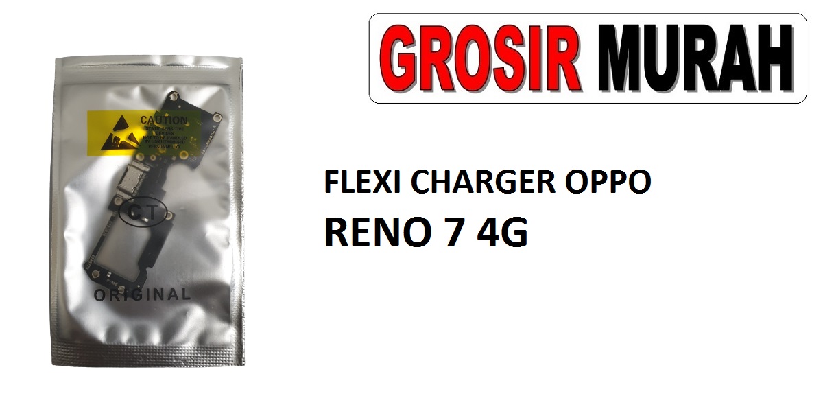 FLEKSIBEL CHARGER OPPO RENO 7 4G CON HF MIC Flexible Flexibel Papan Cas Charging Port Dock Flex Cable Spare Part Grosir Sparepart hp