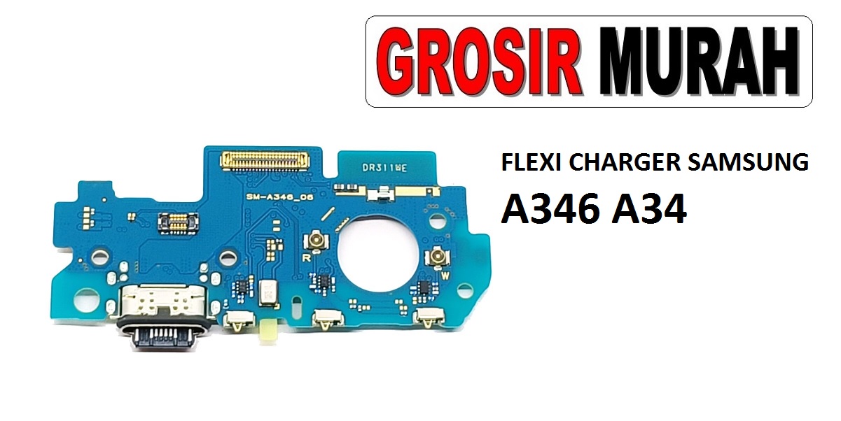 FLEKSIBEL CHARGER SAMSUNG A346 MIC A34 Flexible Flexibel Papan Cas Charging Port Dock Flex Cable Spare Part Grosir Sparepart hp