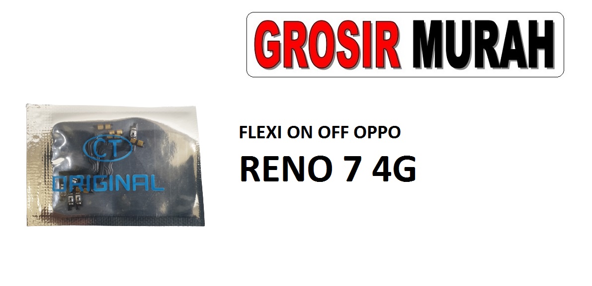 FLEKSIBEL ON OFF OPPO RENO 7 4G Flexible Flexibel Power On Off Flex Cable Spare Part Grosir Sparepart hp