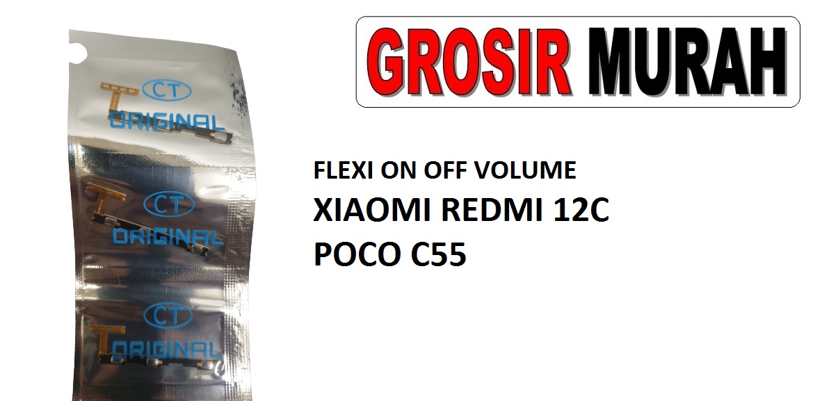 FLEKSIBEL ON OFF VOLUME XIAOMI REDMI 12C POCO C55 Flexible Flexibel Power On Off Volume Flex Cable Spare Part Grosir Sparepart hp
