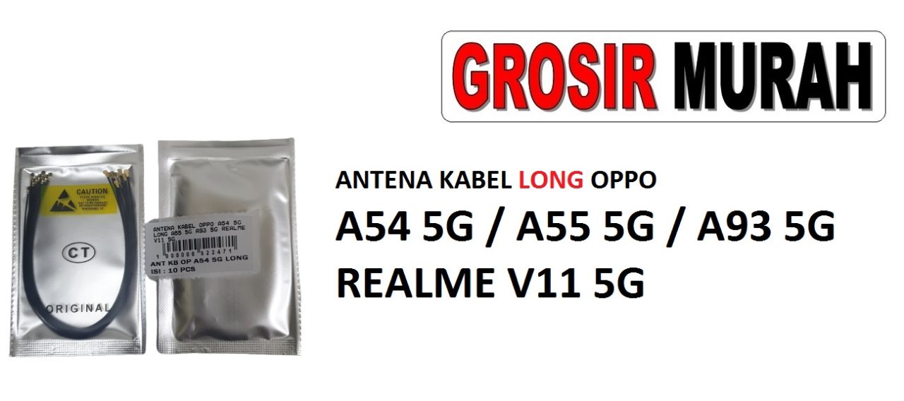 ANTENA KABEL OPPO A54 5G LONG A55 5G A93 5G REALME V11 5G Cable Antenna Sinyal Connector Coaxial Flex Wifi Network Signal Spare Part Grosir Sparepart hp