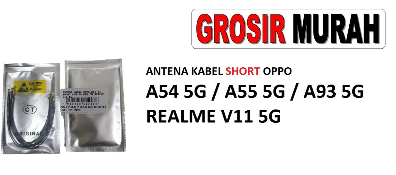 ANTENA KABEL OPPO A54 5G SHORT A55 5G A93 5G REALME V11 5G Cable Antenna Sinyal Connector Coaxial Flex Wifi Network Signal Spare Part Grosir Sparepart hp