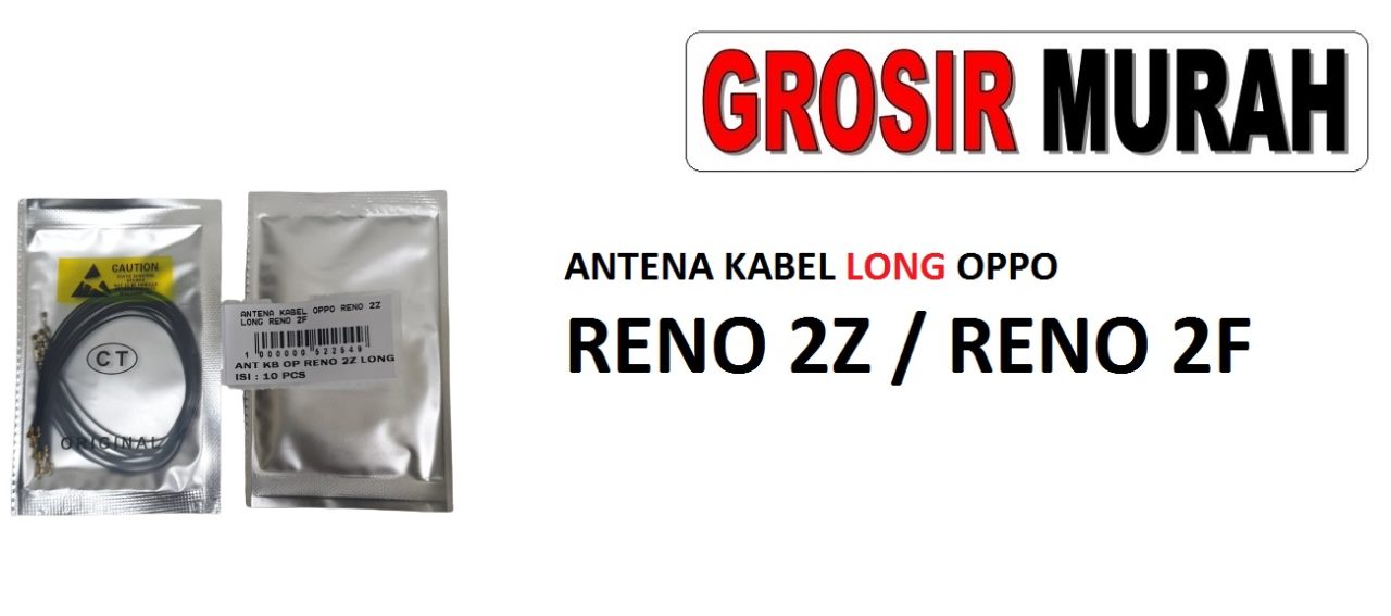ANTENA KABEL OPPO RENO 2Z LONG RENO 2F  Cable Antenna Sinyal Connector Coaxial Flex Wifi Network Signal Spare Part Grosir Sparepart hp
