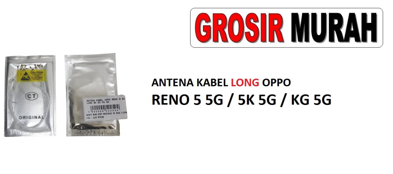 ANTENA KABEL OPPO RENO 5 5G LONG 5K 5G KG 5G Cable Antenna Sinyal Connector Coaxial Flex Wifi Network Signal Spare Part Grosir Sparepart hp