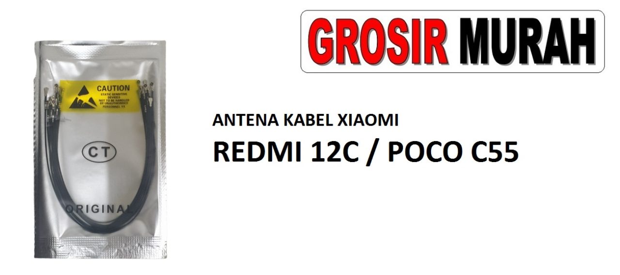 ANTENA KABEL XIAOMI REDMI 12C POCO C55 Cable Antenna Sinyal Connector Coaxial Flex Wifi Network Signal Spare Part Grosir Sparepart hp