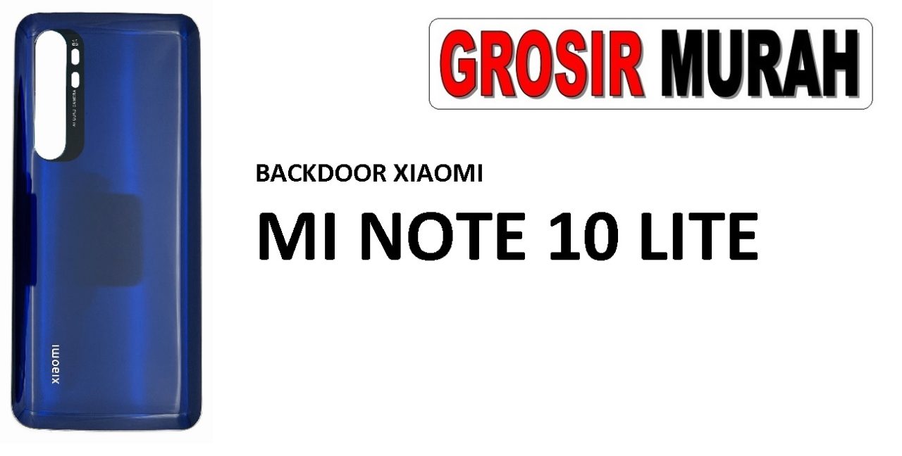 BACKDOOR XIAOMI MI NOTE 10 LITE Back Battery Cover Rear Housing Tutup Belakang Baterai Grosir Aksesoris hp