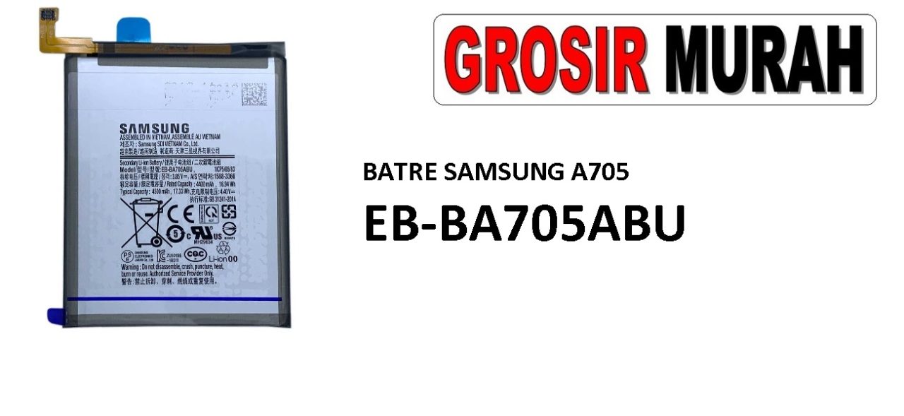 BATERAI SAMSUNG A705 EB-BA705ABU A70 Batre Battery Grosir Sparepart hp