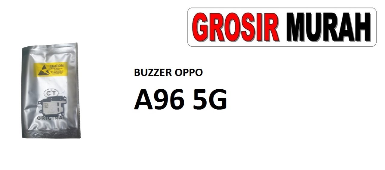 BUZZER OPPO A96 5G Loud Speaker Ringer Buzzer Sound Module Dering Loudspeaker Musik