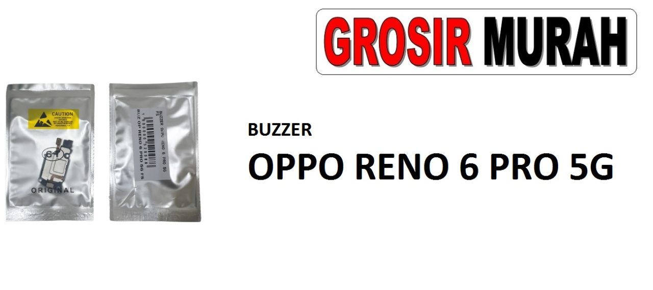 BUZZER OPPO RENO 6 PRO 5G Loud Speaker Ringer Buzzer Sound Module Dering Loudspeaker Musik