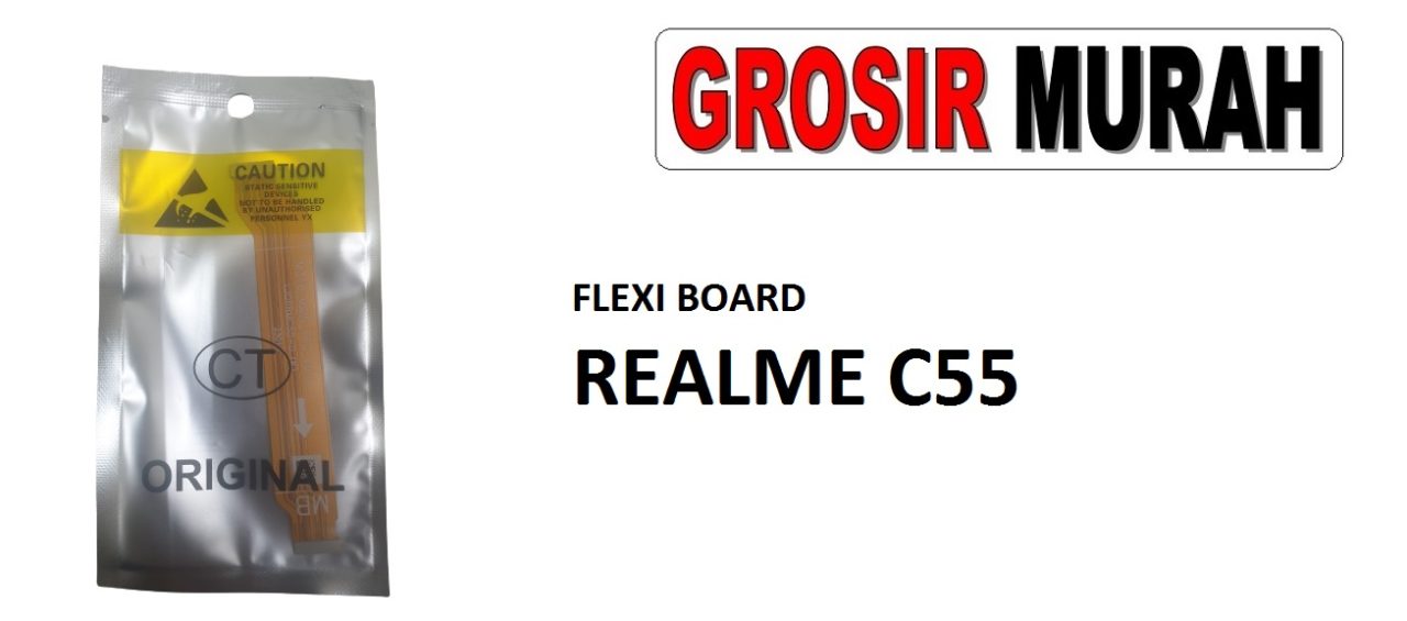 FLEKSIBEL BOARD REALME C55 Flexible Flexibel Main Board Flex Cable Spare Part Grosir Sparepart hp