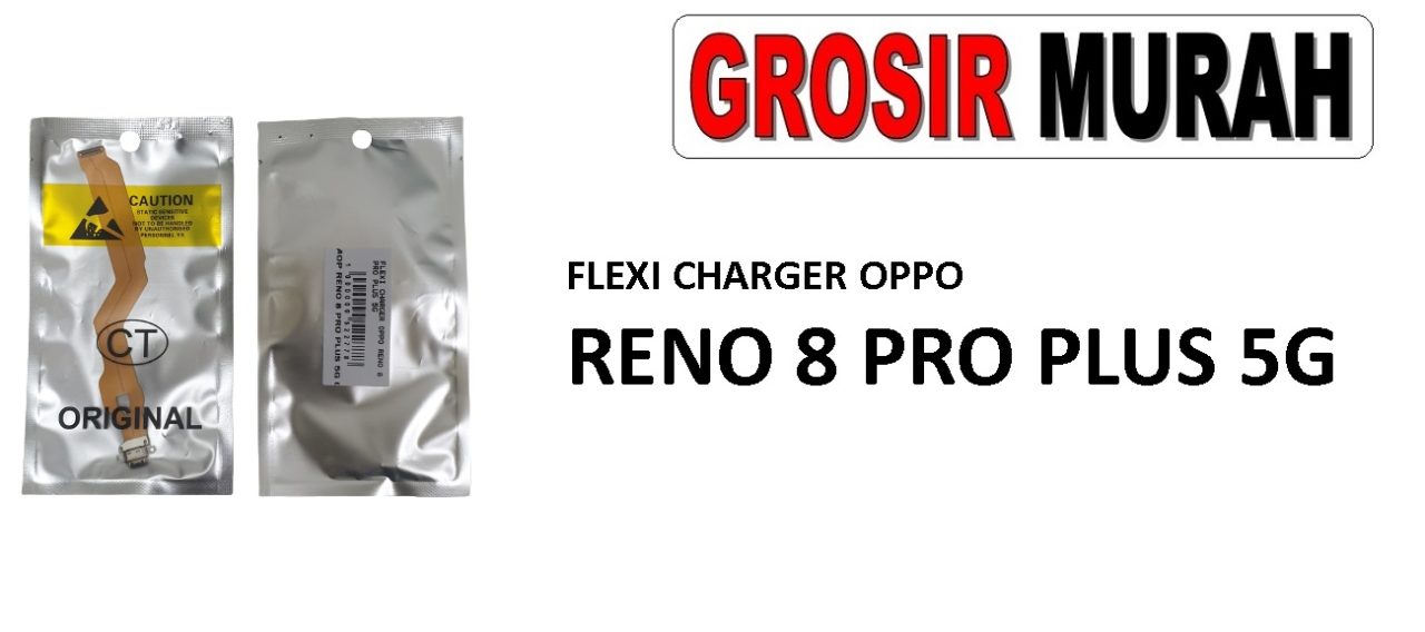 FLEKSIBEL CHARGER OPPO RENO 8 PRO PLUS 5G Flexible Flexibel Papan Cas Charging Port Dock Flex Cable Spare Part Grosir Sparepart hp