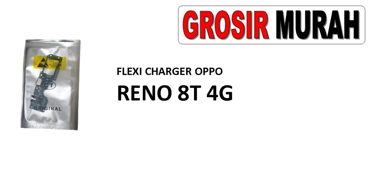 FLEKSIBEL CHARGER OPPO RENO 8T 4G CON HF MIC Flexible Flexibel Papan Cas Charging Port Dock Flex Cable Spare Part Grosir Sparepart hp
