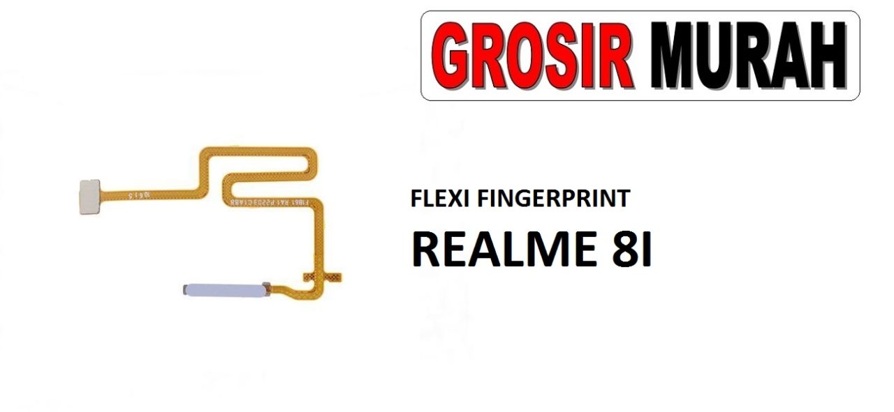 FLEKSIBEL FINGERPRINT REALME 8I Flexible Flexibel Sidik Jari Home Menu Button Key Power On Off Fingerprint Flex Cable Spare Part Grosir Sparepart hp