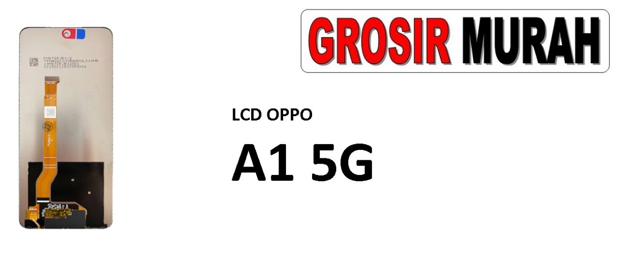 LCD OPPO A1 5G LCD Display Digitizer Touch Screen Spare Part Grosir Sparepart hp