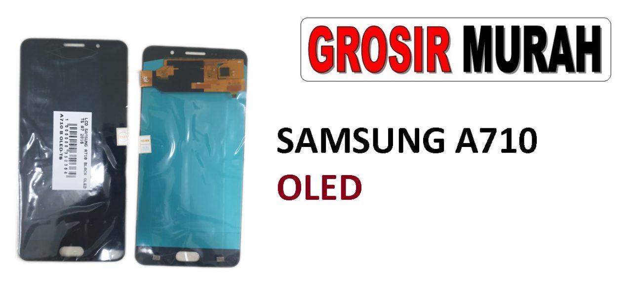 LCD SAMSUNG A710 OLED A7 2016 LCD Display Digitizer Touch Screen Spare Part Sparepart hp murah Grosir LCD Meetoo winfocus incell lion mgku og moshi