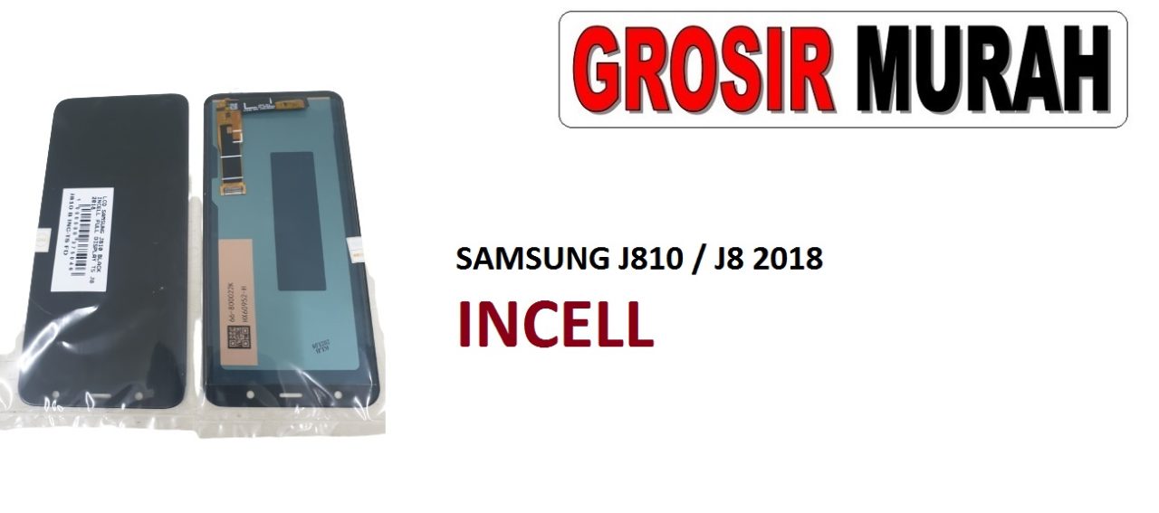 LCD SAMSUNG J810 INCELL J8 2018 LCD Display Digitizer Touch Screen Spare Part Grosir Sparepart hp