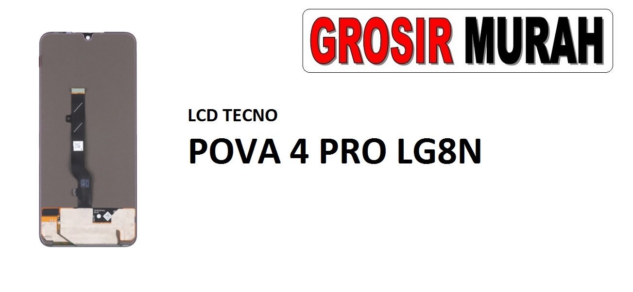 LCD TECNO POVA 4 PRO LG8N LCD Display Digitizer Touch Screen Spare Part Grosir Sparepart hp