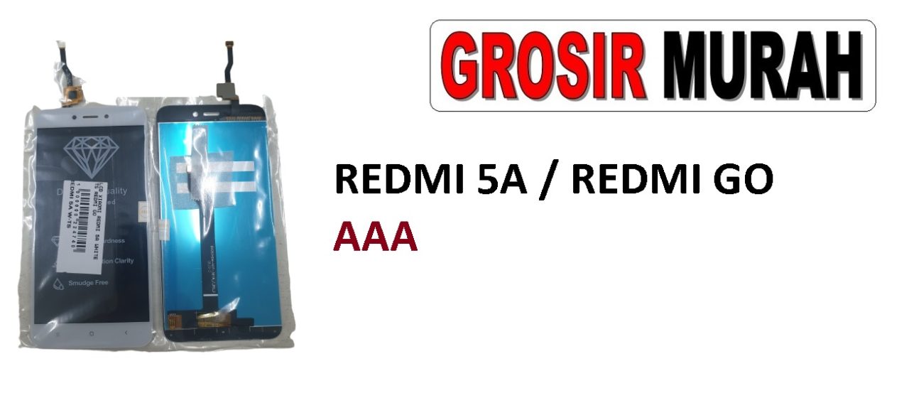 LCD XIAOMI REDMI 5A REDMI GO AAA LCD Display Digitizer Touch Screen Spare Part Sparepart hp murah Grosir LCD Meetoo winfocus incell lion mgku og moshi