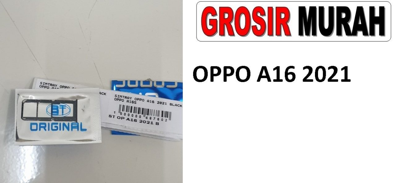OPPO A16 2021 OPPO A16S SIM TRAY Sim Card Tray Simtray Holder Simlock Tempat Kartu Sim Spare Part Grosir Sparepart hp