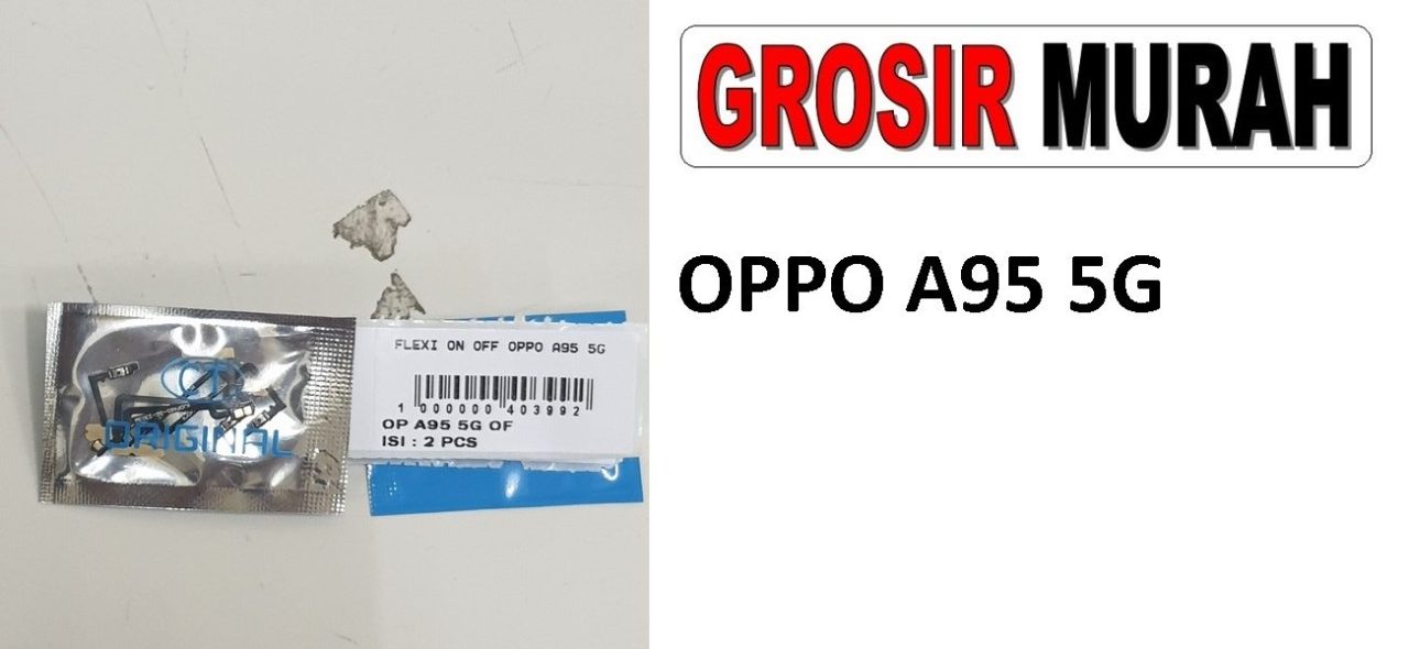 OPPO A95 5G FLEXI ON OFF Flexible Flexibel Power On Off Flex Cable Spare Part Grosir Sparepart hp
