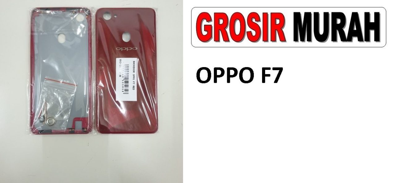 OPPO F7 BACKDOOR Back Battery Cover Rear Housing Tutup Belakang Baterai Grosir Aksesoris hp