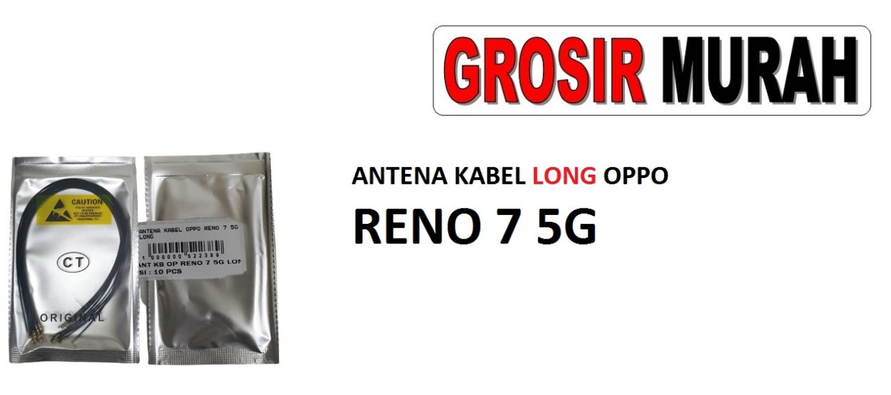OPPO RENO 7 5G LONG KABEL ANTENA Cable Antenna Sinyal Connector Coaxial Flex Wifi Network Signal Spare Part Grosir Sparepart hp