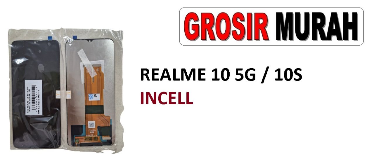 REALME 10 5G LCD INCELL REALME 10S LCD Display Digitizer Touch Screen Spare Part Sparepart hp murah Grosir LCD Meetoo winfocus incell lion mgku og moshi