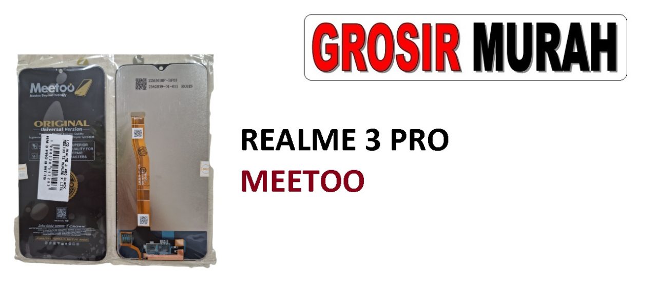 REALME 3 PRO LCD MEETOO X LITE LCD Display Digitizer Touch Screen Spare Part Sparepart hp murah Grosir LCD Meetoo winfocus incell lion mgku og moshi